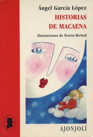 López García, Ángel / Ángel García López. Historias de Macaena. Hiperión, 2004.