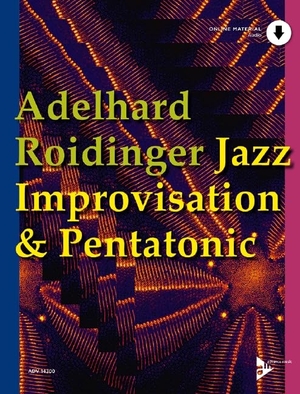 Jazz Improvisation & Pentatonic - Melodie-Instrumente. Ausgabe mit Online-Audiodatei.. advance music GmbH, 2000.