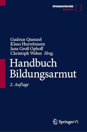 Quenzel, Gudrun / Klaus Hurrelmann et al (Hrsg.). Handbuch Bildungsarmut. Springer-Verlag GmbH, 2026.