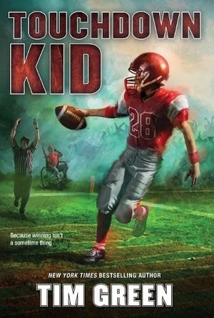 Green, Tim. Touchdown Kid. HarperCollins, 2018.