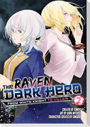 The Raven Dark Hero Vol. 2
