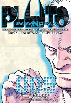 Urasawa, Naoki / Tezuka, Osamu et al. Pluto: Urasawa X Tezuka 05. Carlsen Verlag GmbH, 2011.