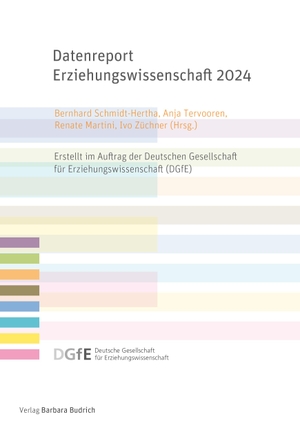 Schmidt-Hertha, Bernhard / Anja Tervooren et al (Hrsg.). Datenreport Erziehungswissenschaft 2024 - Erstellt im Auftrag der Deutschen Gesellschaft für Erziehungswissenschaft (DGfE). Budrich, 2024.
