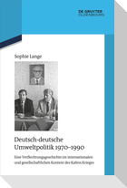 Deutsch-deutsche Umweltpolitik 1970-1990