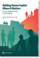 Building Human Capital Where It Matters