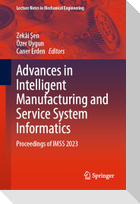Advances in Intelligent Manufacturing and Service System Informatics