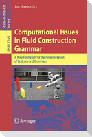 Computational Issues in Fluid Construction Grammar