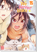 We Never Learn - Band 15