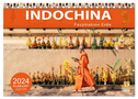 INDOCHINA - Faszination Erde (Tischkalender 2024 DIN A5 quer), CALVENDO Monatskalender