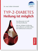 Typ-2-Diabetes - Heilung ist möglich