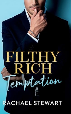 Stewart, Rachael. Filthy Rich Temptation. Boldwood Books Ltd, 2025.