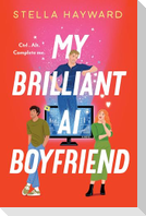 My Brilliant AI Boyfriend