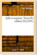 Jadis et naguère. Nouvelle édition