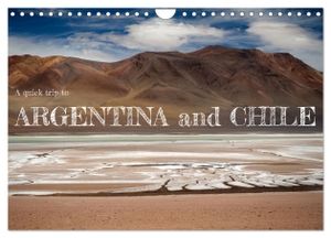 Photostravellers, Photostravellers. A quick trip to Argentina and Chile (Wall Calendar 2024 DIN A4 landscape), CALVENDO 12 Month Wall Calendar - Most iconic places in Argentina and Chile. Calvendo, 2023.