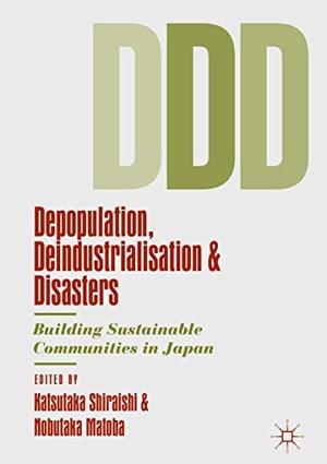 Matoba, Nobutaka / Katsutaka Shiraishi (Hrsg.). Depopulation, Deindustrialisation and Disasters - Building Sustainable Communities in Japan. Springer International Publishing, 2019.