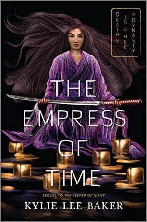 Baker, Kylie Lee. The Empress of Time. Inkyard Press, 2022.