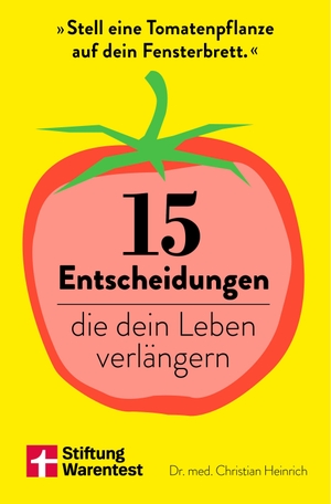 Heinrich, Christian. 15 Entscheidungen, die dein Leben verlängern - Anleitungen für mehr Wohlbefinden, Longevity und ein gesundes Leben - wissenschaftlich fundiert und sofort umsetzbar. Stiftung Warentest, 2026.