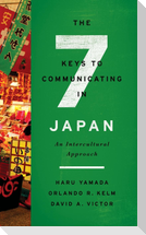 The Seven Keys to Communicating in Japan