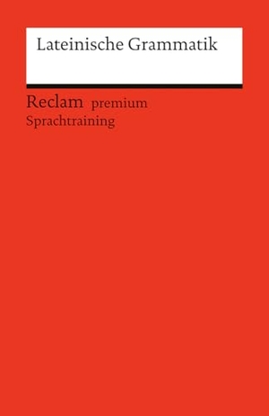 Fajen, Fritz. Lateinische Grammatik - [Fremdsprachentexte] - Ein Repetitorium mit besonderer Berücksichtigung des Verbs - 14541. Reclam Philipp Jun., 2026.