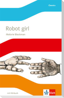 Robot Girl. Englische Lektüre mit Audio-CD für die 6. Klasse