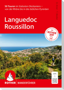 ROTHER Wanderführer Languedoc-Roussillon. 50 Touren im Südosten Okzitaniens - von der Rhône bis in die östlichen Pyrenäen