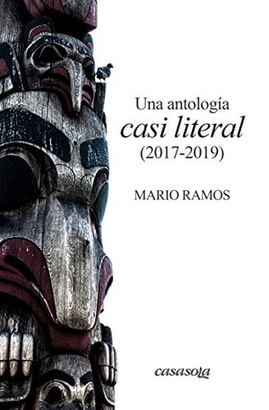 Ramos, Mario. Una antología Casi Literal (2017-2019). Touchladybirdlucky Studios, 2020.