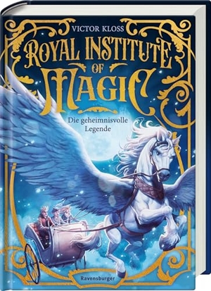 Kloss, Victor. Royal Institute of Magic, Band 4 - Die geheimnisvolle Legende. Ravensburger Verlag, 2025.