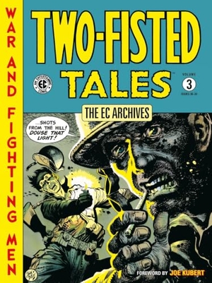 Kurtzman, Harvey / Davis, Jack et al. The EC Archives: Two-Fisted Tales Volume 3. Dark Horse Comics,U.S., 2025.