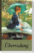 Jane Austen: Überredung