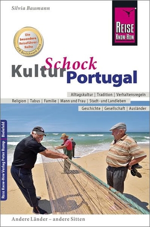 Baumann, Silvia. Reise Know-How KulturSchock Portugal - Alltagskultur, Traditionen, Verhaltensregeln, .... Reise Know-How Rump GmbH, 2018.