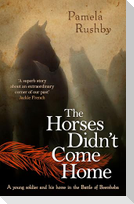 The Horses Didn't Come Home