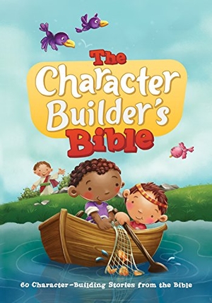 De Bezenac, Agnes / Salem De Bezenac. The Character Builder's Bible - 60 Character-Building Stories from the Bible. TYNDALE HOUSE PUBL, 2017.