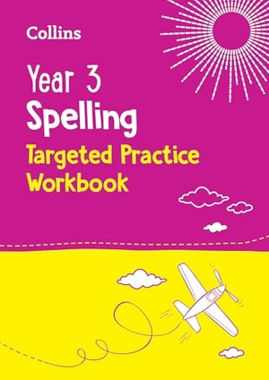 Collins. Year 3 Spelling Targeted Practice Workbook - Ideal for Use at Home. HarperCollins UK, 2024.