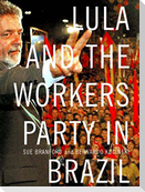Lula and the Workers Party in Brazil