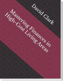 Mastering Finances in High-Cost Living Areas