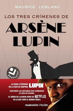 Leblanc, Maurice. Los Tres Crímenes de Arsène Lupin / Arsène Lupin's Three Murders. Prh Grupo Editorial, 2021.