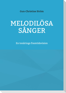 Melodilösa sånger