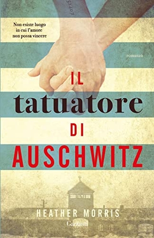 Morris, Heather. Il tatuatore di Auschwitz. Garzanti, 2019.