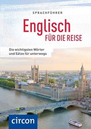 Hillenbrand, Mike / Todd R. Rives. Sprachführer Englisch für die Reise - Die wichtigsten Wörter und Sätze für unterwegs. Mit Zeige-Wörterbuch. Circon Verlag GmbH, 2025.