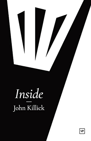 Killick, John. Inside. Valley Press, 2023.