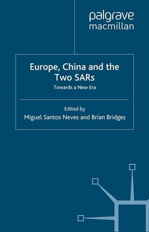 Bridges, B. / M. Neves (Hrsg.). Europe, China and the Two SARs - Towards a New Era. Palgrave Macmillan UK, 2000.