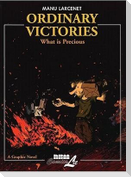 Ordinary Victories: What Is Precious: Volume 2