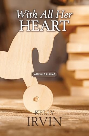 Irvin, Kelly. With All Her Heart. Gale, a Cengage Group, 2025.