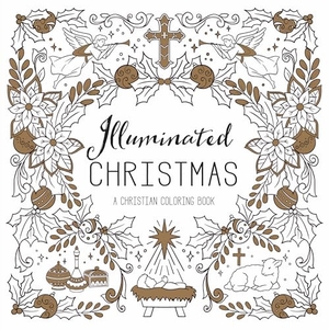 Concordia Publishing House. Illuminated Christmas - A Christian Coloring Book. Concordia Publishing House, 2024.