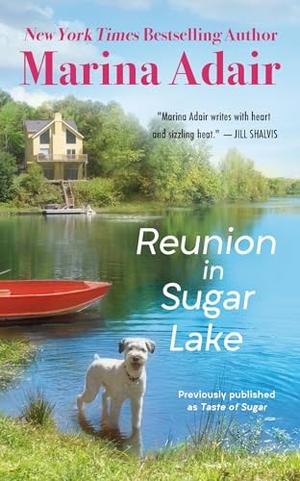 Adair, Marina. Reunion in Sugar Lake (Previously Published as a Taste of Sugar). Grand Central Publishing, 2024.