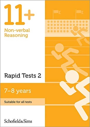 Brant / Rebecca Schofield & Sims. 11+ Non-verbal Reasoning Rapid Tests Book 2: Year 3, Ages 7-8. Schofield & Sims Ltd, 2018.