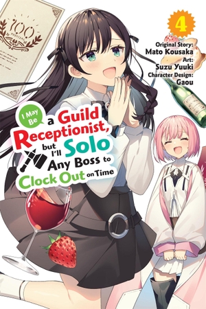 Ward, Jennifer / Kousaka, Mato et al. I May Be a Guild Receptionist, but I'll Solo Any Boss to Clock Out on Time, Vol. 4 (manga). Little, Brown & Company, 2025.