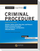 Casenote Legal Briefs for Criminal Procedure, Keyed to Kamisar, Lafave, Israel, King, Kerr, and Primus