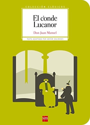 Juan Manuel, Infante De Castilla / Don Juan Manuel. El conde Lucanor. Fundación Santa María-Ediciones SM, 2017.