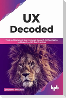 UX Decoded